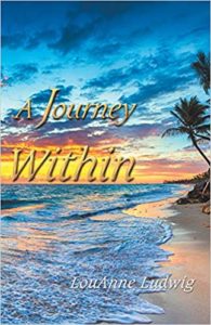 A Journey Within by LouAnne Ludwig