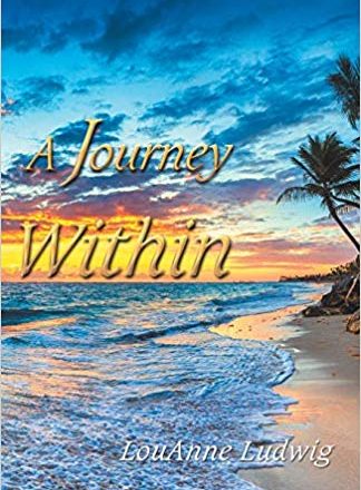 A Journey Within by LouAnne Ludwig