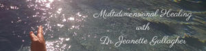 Multidimensional-Healing-with-Dr.-Jeanette-Gallagher
