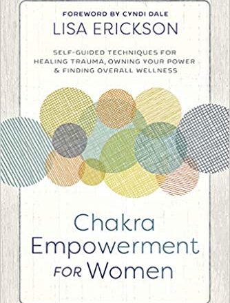 Chakra Empowerment for Women by Lisa Erickson