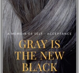 gray is the new black by Dorothy Rice