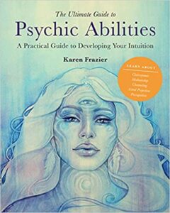 psychic abilities by Karen Frazier