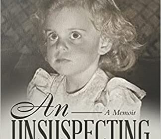 An Unsuspecting Child: Coming to Grips with Covert Childhood Abuse