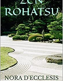 Zen Rohatsu by Nora D'Ecclesis