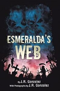 esmerelda's web by J R Gonzales