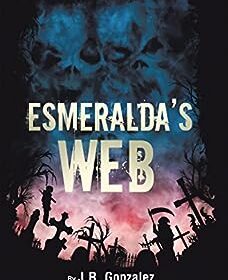 esmerelda's web by J R Gonzales